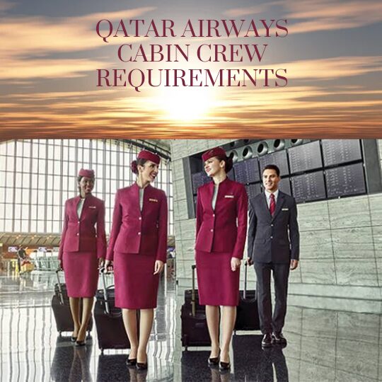You are currently viewing Qatar Airways Cabin Crew Requirements
