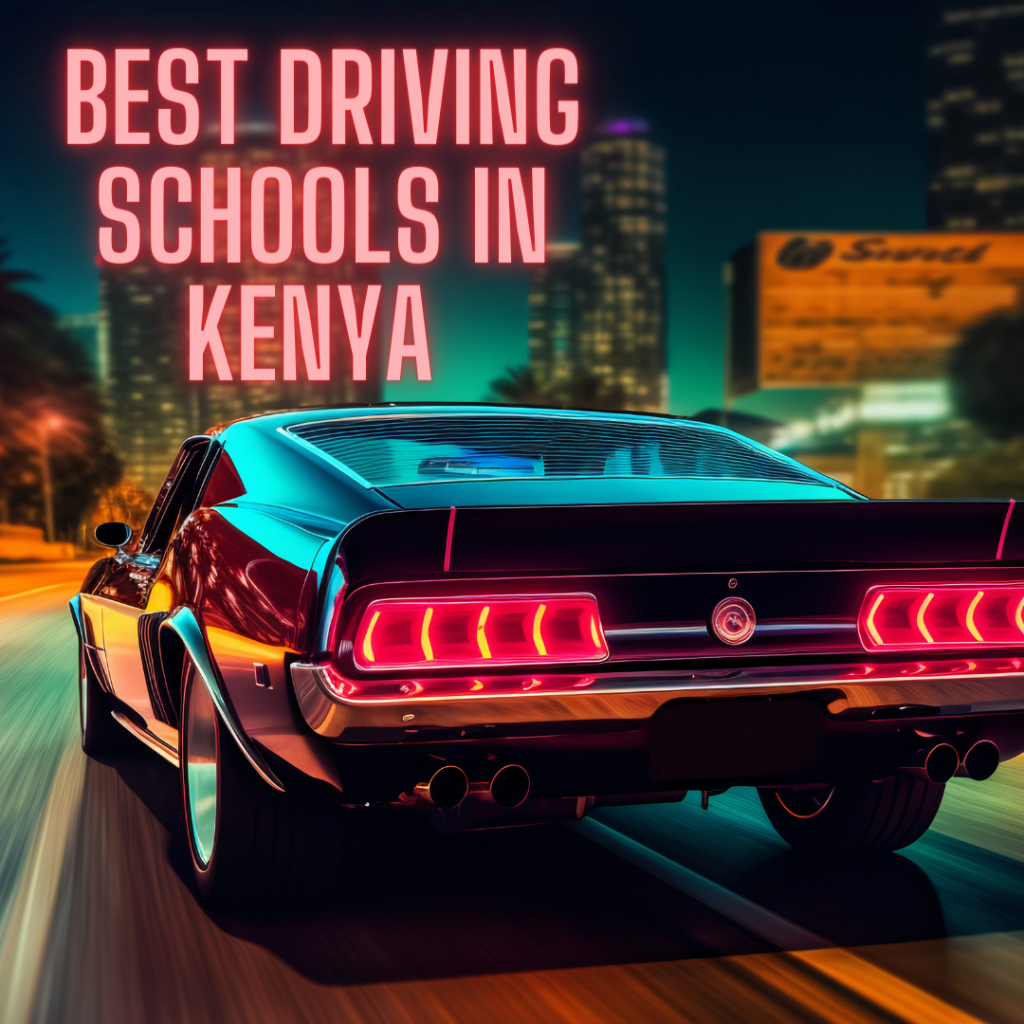 You are currently viewing The Best Driving Schools in Kenya – Top 8