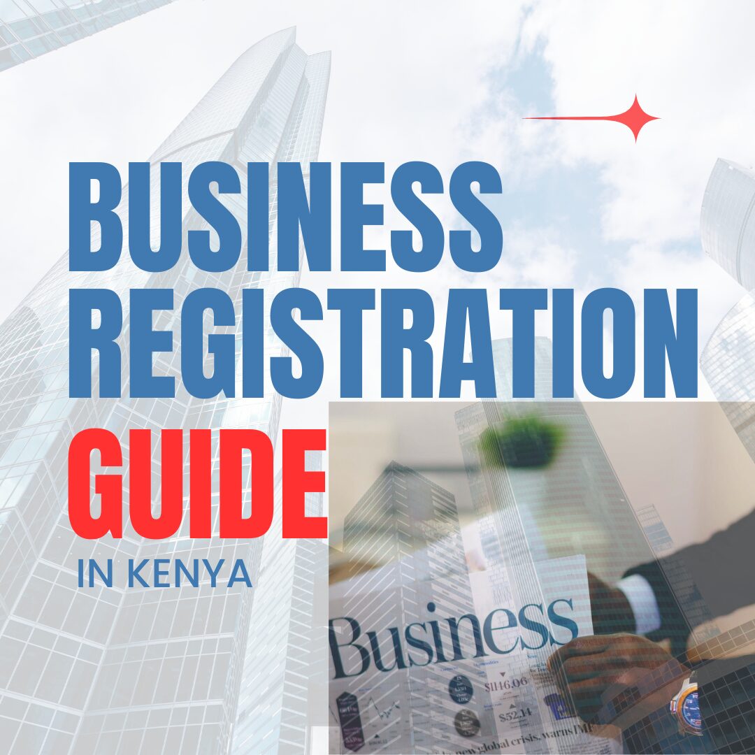 You are currently viewing Business Registration Guide in Kenya 2025 – From Hustle to Registered